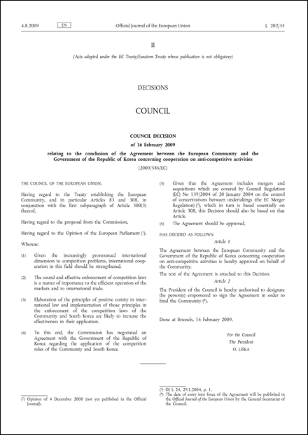 2009/586/EC: Council Decision of 16 February 2009 relating to the conclusion of the Agreement between the European Community and the Government of the Republic of Korea concerning cooperation on anti-competitive activities