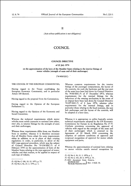 Council Directive 74/408/EEC of 22 July 1974 on the approximation of the laws of the Member States relating to the interior fittings of motor vehicles (strength of seats and of their anchorages) (repealed)