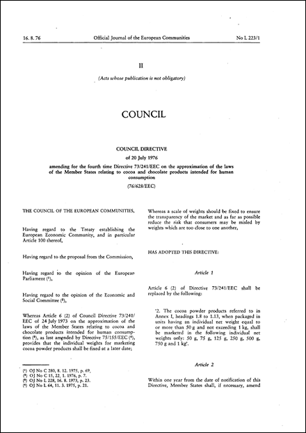 Council Directive 76/628/EEC of 20 July 1976 amending for the fourth time Directive 73/241/EEC on the approximation of the laws of the Member States relating to cocoa and chocolate products intended for human consumption