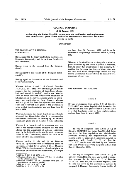 Council Directive 79/110/EEC of 24 January 1979 authorizing the Italian Republic to postpone the notification and implementation of its national plans for the accelerated eradication of brucellosis and tuberculosis in cattle