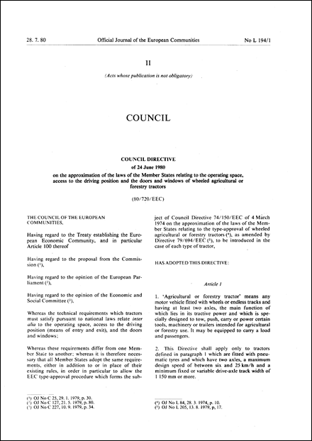 Council Directive 80/720/EEC of 24 June 1980 on the approximation of the laws of the Member States relating to the operating space, access to the driving position and the doors and windows of wheeled agricultural or forestry tractors (repealed)