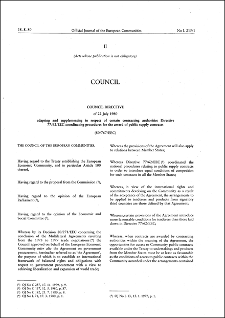 Council Directive 80/767/EEC of 22 July 1980 adapting and supplementing in respect of certain contracting authorities Directive 77/62/EEC coordinating procedures for the award of public supply contracts