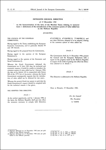 Fifteenth Council Directive 83/648/EEC of 19 December 1983 on the harmonization of the laws of the Member States relating to turnover taxes - deferment of the introduction of the common system of value added tax in the Hellenic Republic