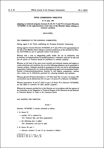 Fifth Commission Directive 84/415/EEC of 18 July 1984 adapting to technical progress Annexes II, III, IV, V and VI to Council Directive 76/768/EEC on the approximation of the laws of the Member States relating to cosmetic products