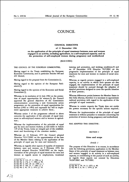 Council Directive 86/613/EEC of 11 December 1986 on the application of the principle of equal treatment between men and women engaged in an activity, including agriculture, in a self-employed capacity, and on the protection of self-employed women during pregnancy and motherhood