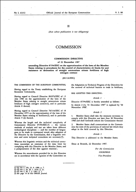 Commission Directive 88/126/EEC of 22 December 1987 amending Directive 87/94/EEC on the approximation of the laws of the Member States relating to procedures for the control of characteristics of, limits for and resistance to detonation of straight ammonium nitrate fertilizers of high nitrogen content