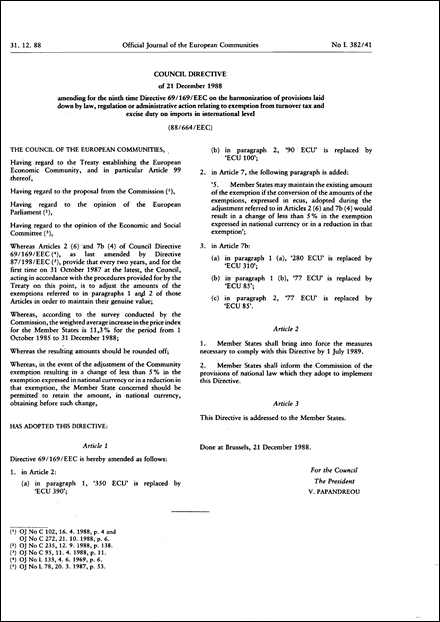 Council Directive 88/664/EEC of 21 December 1988 amending for the ninth time Directive 69/169/EEC on the harmonization of provisions laid down by law, regulation or administrative action relating to exemption from turnover tax and excise duty on imports in international level (repealed)