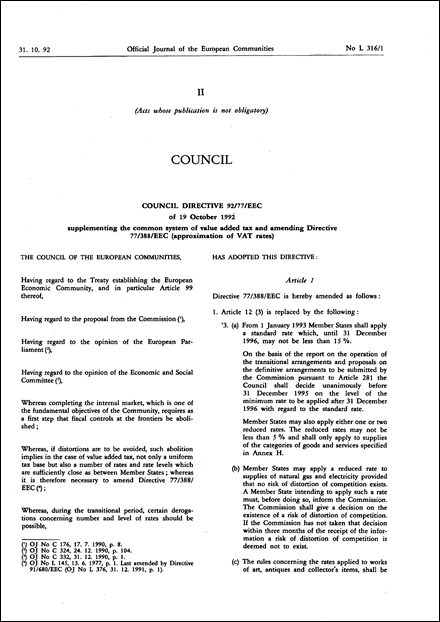 Council Directive 92/77/EEC of 19 October 1992 supplementing the common system of value added tax and amending Directive 77/388/EEC (approximation of VAT rates)