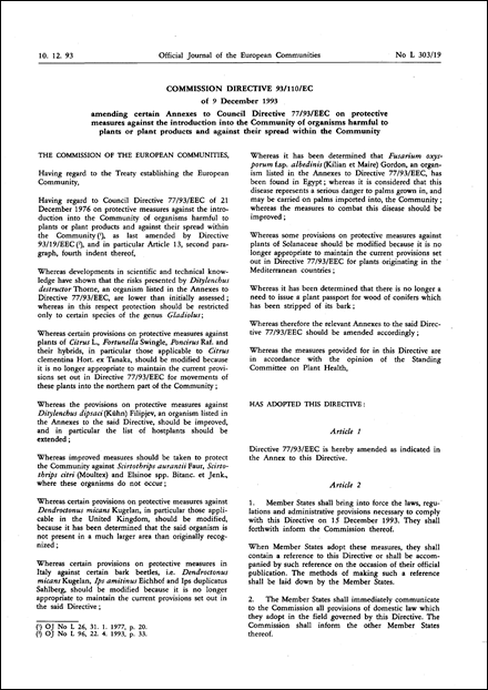 Commission Directive 93/110/EC of 9 December 1993 amending certain Annexes to Council Directive 77/93/EEC on protective measures against the introduction into the Community of organisms harmful to plants or plant products and against their spread within the Community