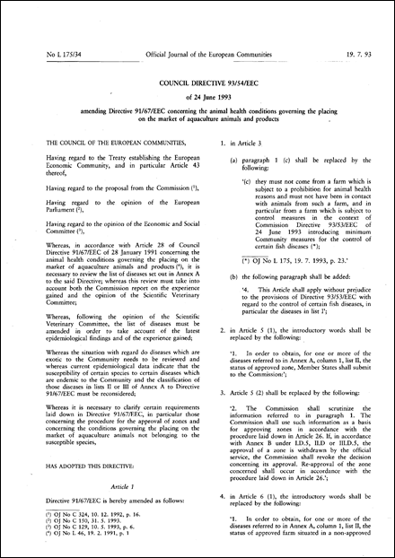 Council Directive 93/54/EEC of 24 June 1993 amending Directive 91/67/EEC concerning the animal health conditions governing the placing on the market of aquaculture animals and products