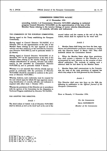 Commission Directive 94/53/EC of 15 November 1994 amending Article 2 of Commission Directive 93/91/EEC adapting to technical progress Council Directive 78/316/EEC on the approximation of the laws of the Member States relating to the interior fittings of motor vehicles (Identification of controls, tell-tales and indicators)