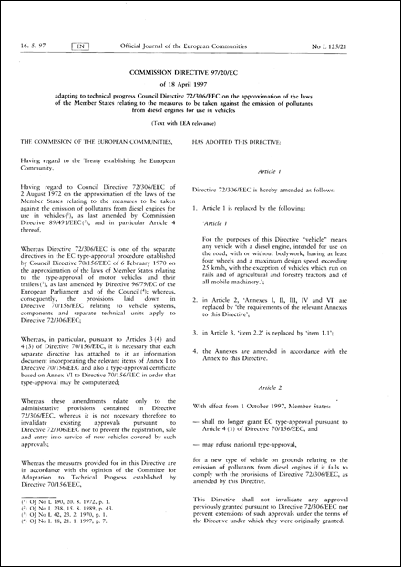 Commission Directive 97/20/EC of 18 April 1997 adapting to technical progress Council Directive 72/306/EEC on the approximation of the laws of the Member States relating to the measures to be taken against the emission of pollutants from diesel engines for use in vehicles (Text with EEA relevance)
