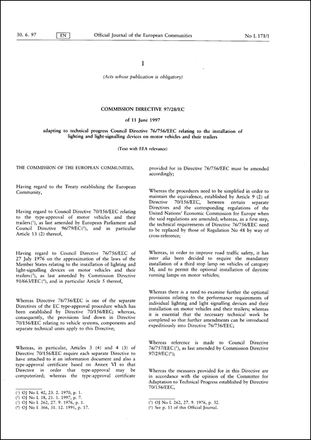 Commission Directive 97/28/EC of 11 June 1997 adapting to technical progress Council Directive 76/756/EEC relating to the installation of lighting and light- signalling devices on motor vehicles and their trailers (Text with EEA relevance)