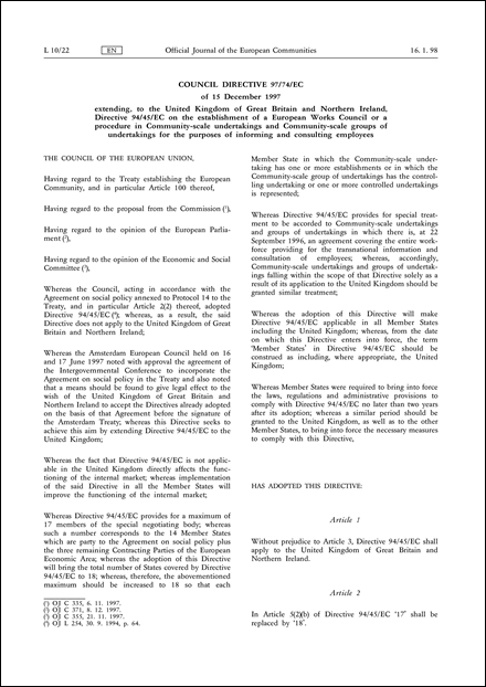 Council Directive 97/74/EC of 15 December 1997 extending, to the United Kingdom of Great Britain and Northern Ireland, Directive 94/45/EC on the establishment of a European Works Council or a procedure in Community-scale undertakings and Community-scale groups of undertakings for the purposes of informing and consulting employees