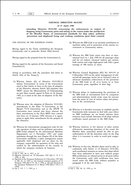 Council Directive 98/25/EC of 27 April 1998 amending Directive 95/21/EC concerning the enforcement, in respect of shipping using Community ports and sailing in the waters under the jurisdiction of the Member States, of international standards for ship safety, pollution prevention and shipboard living and working conditions (port State control)