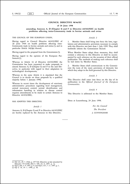 Council Directive 98/46/EC of 24 June 1998 amending Annexes A, D (Chapter I) and F to Directive 64/432/EEC on health problems affecting intra-Community trade in bovine animals and swine