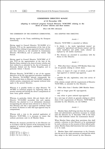 Commission Directive 98/90/EC of 30 November 1998 adapting to technical progress Council Directive 70/387/EEC relating to the doors of motor vehicles and their trailers (Text with EEA relevance)