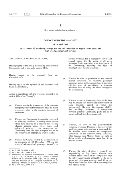 Council Directive 1999/35/EC of 29 April 1999 on a system of mandatory surveys for the safe operation of regular ro-ro ferry and high-speed passenger craft services (repealed)