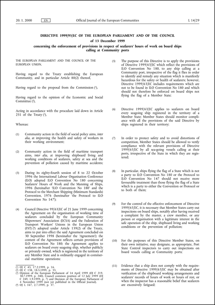 Directive 1999/95/EC of the European Parliament and of the Council of 13 December 1999 concerning the enforcement of provisions in respect of seafarers' hours of work on board ships calling at Community ports