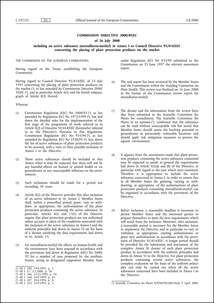 Commission Directive 2000/49/EC of 26 July 2000 including an active substance (metsulfuron-methyl) in Annex I to Council Directive 91/414/EEC concerning the placing of plant protection products on the market