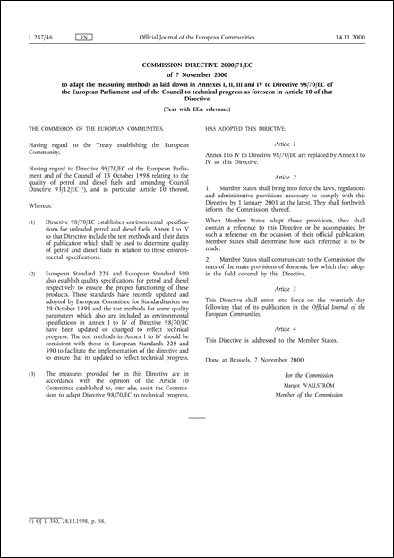 Commission Directive 2000/71/EC of 7 November 2000 to adapt the measuring methods as laid down in Annexes I, II, III and IV to Directive 98/70/EC of the European Parliament and of the Council to technical progress as foreseen in Article 10 of that Directive (Text with EEA relevance)