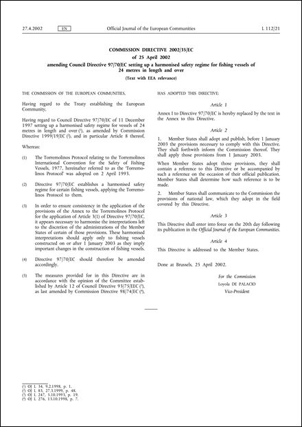 Commission Directive 2002/35/EC of 25 April 2002 amending Council Directive 97/70/EC setting up a harmonised safety regime for fishing vessels of 24 metres in length and over (Text with EEA relevance)
