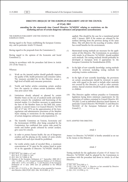 Directive 2002/61/EC of the European Parliament and of the Council of 19 July 2002 amending for the nineteenth time Council Directive 76/769/EEC relating to restrictions on the marketing and use of certain dangerous substances and preparations (azocolourants)