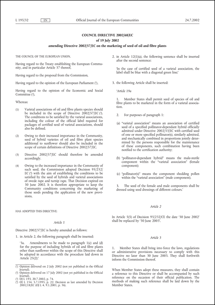 Council Directive 2002/68/EC of 19 July 2002 amending Directive 2002/57/EC on the marketing of seed of oil and fibre plants