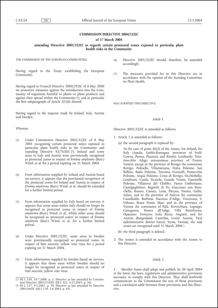 Commission Directive 2004/32/EC of 17 March 2004 amending Directive 2001/32/EC as regards certain protected zones exposed to particular plant health risks in the Community