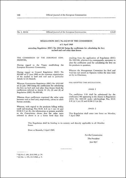Regulation (EEC) No 642/69 of the Commission of 3 April 1969 amending Regulation (EEC) No 1025/68 fixing the coefficients for calculating the levy on beef and veal other than frozen