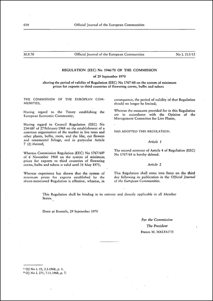 Regulation (EEC) No 1946/70 of the Commission of 29 September 1970 altering the period of validity of Regulation (EEC) No 1767/68 on the system of minimum prices for exports to third countries of flowering corms, bulbs and tubers