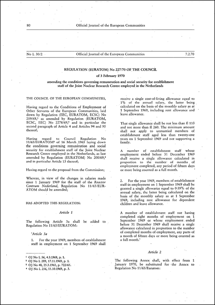Regulation (Euratom) No 227/70 of the Council of 3 February 1970 amending the conditions governing remuneration and social security for establishment staff of the Joint Nuclear Research Centre employed in the Netherlands
