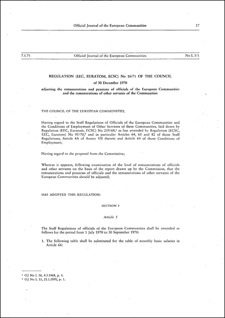 Regulation (EEC, Euratom, ECSC) No 16/71 of the Council of 30 December 1970 adjusting the remunerations and pensions of officials of the European Communities and the remunerations of other servants of the Communities