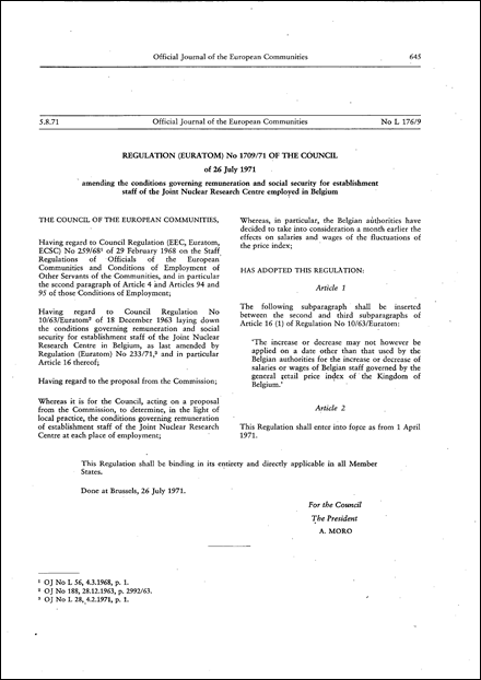 Regulation (Euratom) No 1709/71 of the Council of 26 July 1971 amending the conditions governing remuneration and social security for establishment staff of the Joint Nuclear Research Centre employed in Belgium