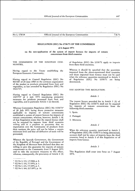 Regulation (EEC) No 1738/71 of the Commission of 6 August 1971 on the non-application of the system of import licences for imports of tomato concentrates from third countries