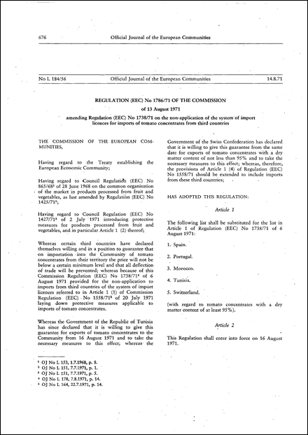 Regulation (EEC) No 1786/71 of the Commission of 13 August 1971 amending Regulation (EEC) No 1738/71 on the non-application of the system of import licences for imports of tomato concentrates from third countries