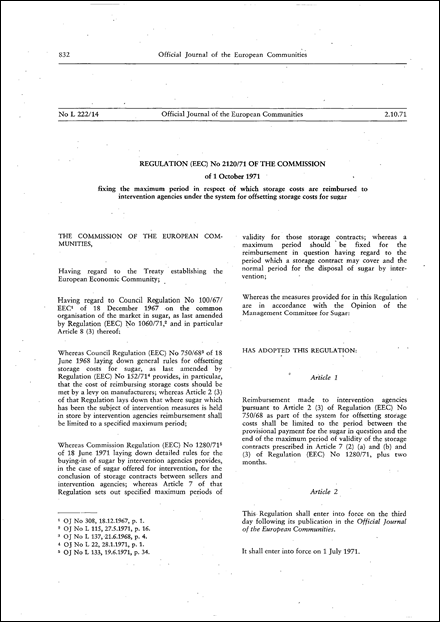 Regulation (EEC) No 2120/71 of the Commission of 1 October 1971 fixing the maximum period in respect of which storage costs are reimbursed to intervention agencies under the system for offsetting storage costs for sugar