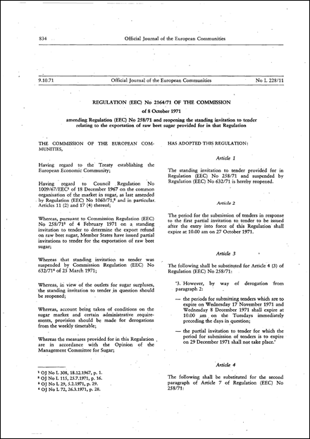 Regulation (EEC) No 2164/71 of the Commission of 8 October 1971 amending Regulation (EEC) No 258/71 and reopening the standing invitation to tender relating to the exportation of raw beet sugar provided for in that Regulation
