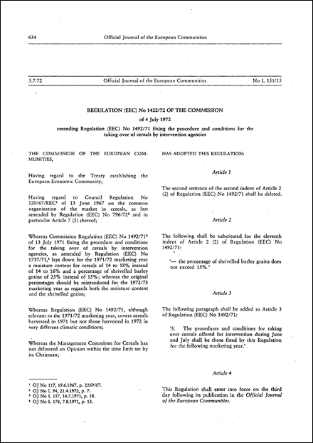 Regulation (EEC) No 1422/72 of the Commission of 4 July 1972 amending Regulation (EEC) No 1492/71 fixing the procedure and conditions for the taking over of cereals by intervention agencies