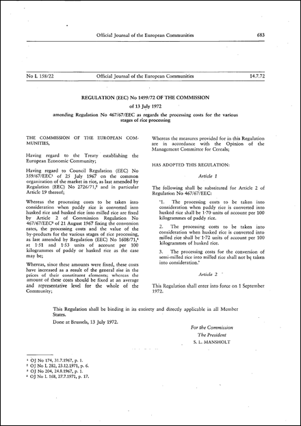 Regulation (EEC) No 1499/72 of the Commission of 13 July 1972 amending Regulation No 467/67/EEC as regards the processing costs for the various stages of rice processing (repealed)