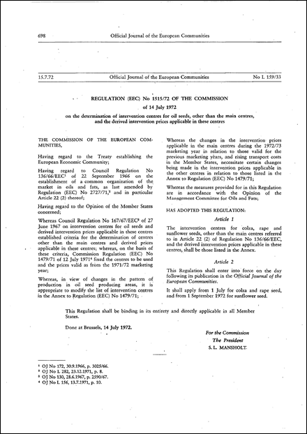 Regulation (EEC) No 1515/72 of the Commission of 14 July 1972 on the determination of intervention centres for oil seeds, other than the main centres, and the derived intervention prices applicable in these centres