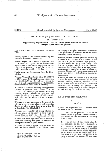 Regulation (EEC) No 2686/72 of the Council of 12 December 1972 supplementing Regulation No 177/67/EEC on the general rules for the advance fixing of export refunds on pigmeat