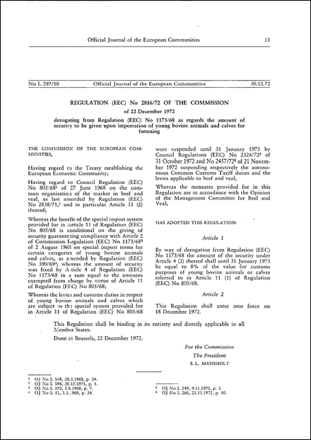 Regulation (EEC) No 2816/72 of the Commission of 22 December 1972 derogating from Regulation (EEC) No 1173/68 as regards the amount of security to be given upon importation of young bovine animals and calves for fattening