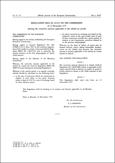 Regulation (EEC) No 3076/73 of the Commission of 14 November 1973 altering the corrective amount applicable to the refund on cereals