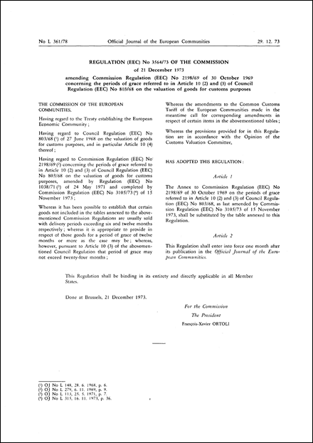 Regulation (EEC) No 3564/73 of the Commission of 21 December 1973 amending Commission Regulation (EEC) No 2198/69 of 30 October 1969 concerning the periods of grace referred to in Article 10 (2) and (3) of Council Regulation (EEC) No 803/68 on the valuation of goods for customs purposes