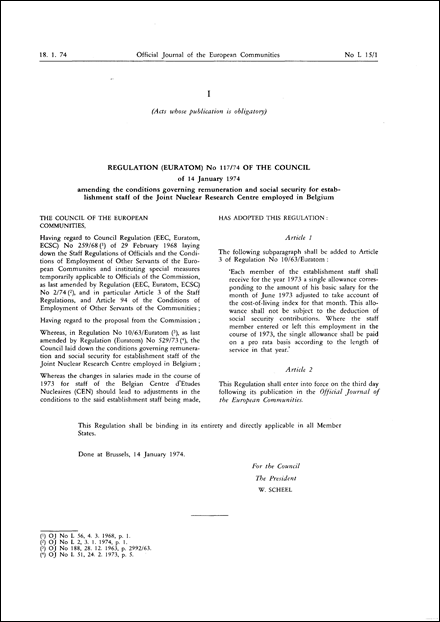 Regulation (Euratom) No 117/74 of the Council of 14 January 1974 amending the conditions governing remuneration and social security for establishment staff of the Joint Nuclear Research Centre employed in Belgium