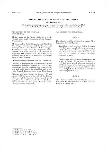 Regulation (Euratom) No 329/74 of the Council of 4 February 1974 altering the conditions governing remuneration and social security for establishment staff of the Joint Research Centre employed in the Netherlands