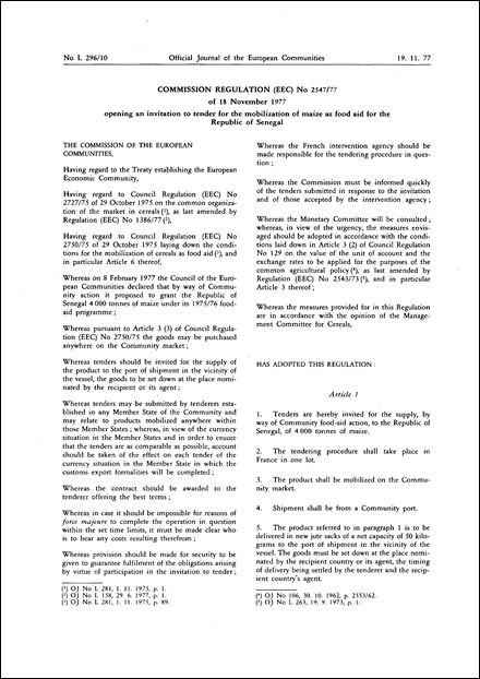 Commission Regulation (EEC) No 2547/77 of 18 November 1977 opening an invitation to tender for the mobilization of maize as food aid for the Republic of Senegal