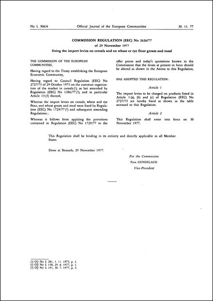 Commission Regulation (EEC) No 2626/77 of 29 November 1977 fixing the import levies on cereals and on wheat or rye flour groats and meal