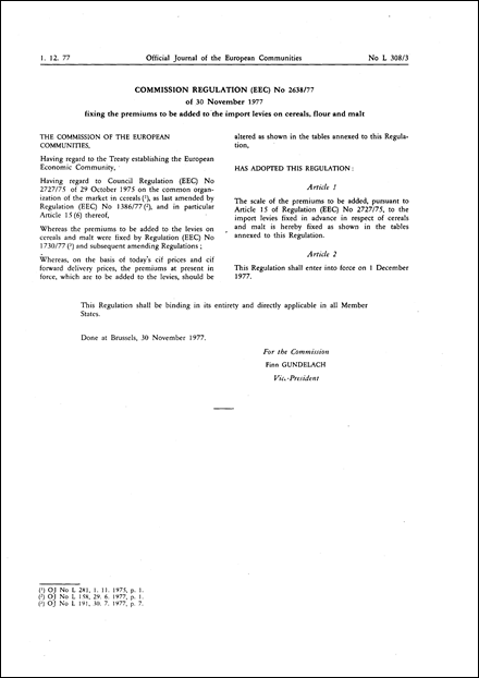 Commission Regulation (EEC) No 2638/77 of 30 November 1977 fixing the premiums to be added to the import levies on cereals, flour and malt